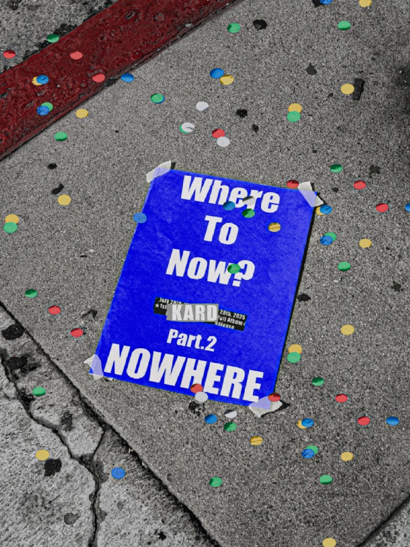 카드_정규 1집 _Where To Now (Part.2)  NOWHERE_ 커밍순 포스터.jpg